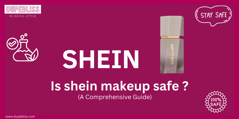 is shein makeup safe