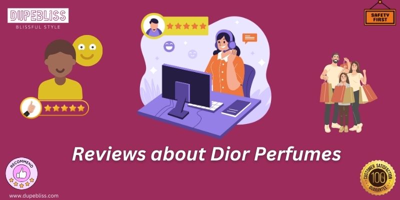 Reviews about Dior Perfumes